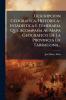 Descripcion Geografica HistÃ³rica-estadÃ­stica Ã Itineraria Que AcompaÃ±a Al Mapa Geografico De La Provincia De Tarragona...