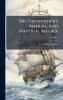 The Ship-builder's Manual And Nautical Referee