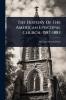 History Of The American Episcopal Church 1587-1883