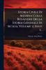 Storia Civile Di Messina Colle Relazioni Della Storia Generale Di Sicilia Volume 2 Issue 1...
