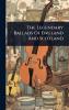 Legendary Ballads Of England And Scotland