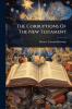 Corruptions Of The New Testament