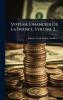 Système Financier De La France Volume 2...
