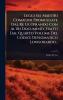 Leggi Sui Maestri Comacini Promulgate Dal Re Liutprando Con Altri Documenti Tratti Dal Quarto Volume Del Codice Diplomatico Longobardo...