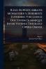 R.d.d. Ruperti Abbatis Monasterii S. Heriberti Tuitiensis Viri Longe Doctissimi Summique Inter Veteres Theologi Opera Omnia