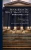Report From The Select Committee On Transportation