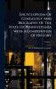 Encyclopedia Of Genealogy And Biography Of The State Of Pennsylvania With A Compendium Of History