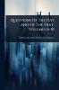 Questions Of The Day And Of The Fray Volumes 6-10