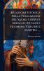 Relazione Istorica Della Traslazione Del Sacro Corpo E Miracoli Di Santa Filomena Vergine E Martire......