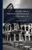Storia Degli Imperatori Romani Volumes 1-2...