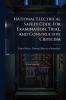 National Electrical Safety Code For Examination Trial And Constructive Criticism