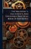 Mechanic's Machinist's And Engineer's Practical Book Of Reference
