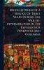 Recollections Of A Service Of Three Years During The War-of-extermination In The Republics Of Venezuela And Columbia