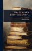 Works Of Jonathan Swift ...