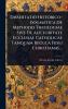 Dissertatio Historico-dogmatica De Methodo Theologiae Sive De Auctoritate Ecclesiae Catholicae Tanquam Regula Fidei Christianae...
