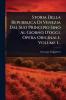 Storia Della Repubblica Di Venezia Dal Suo Principio Sino Al Giorno D'oggi. Opera Originale Volume 1...