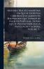 Historia Tragico-maritima Em Que Se Escrevem Chronologicamente Os Naufragios Que TiveraÃµ As Naos De Portugal Depois Que Se Poz Em Exercicio A NavegaçÃ£o Da India Volume 2...