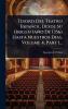 Tesoro Del Teatro Español Desde Su Origen (año De 1356) Hasta Nuestros Dias Volume 4 Part 1...
