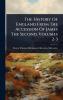 History Of England From The Accession Of James The Second Volumes 2-3