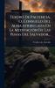 Tesoro De Paciencia O Consuelo Del Alma Atribulada En La MeditaciÃ3n De Las Penas Del Salvador...