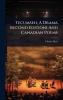 Tecumseh A Drama (second Edition) And Canadian Poems