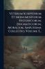 Veterum Scriptorum Et Monumentorum Historicorum Dogmaticorum Moralium Amplissima Collectio Volume 5...