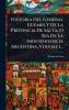 Historia Del General GÃ1/4emes Y De La Provincia De Salta O Sea De La Independencia Argentina Volume 1...