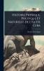 Histoire Physique Politique Et Naturelle De L'Ã(R)le De Cuba