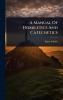 Manual Of Homiletics And Catechetics