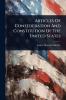 Articles Of Confederation And Constitution Of The United States
