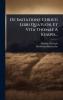 De Imitatione Christi Libri Quatuor Et Vita Thomae A Kempis...