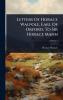Letters Of Horace Walpole Earl Of Orford To Sir Horace Mann