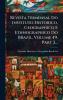 Revista Trimensal Do Instituto Historico Geographico E Ethnographico Do Brazil Volume 49 Part 2...