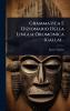 Grammatica E Dizionario Della Lingua Oromonica (galla)...
