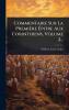 Commentaire Sur La Première Ãpitre Aux Corinthiens Volume 2...