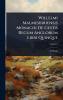 Willelmi Malmesbiriensis Monachi De Gestis Regum Anglorum Libri Quinque