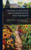 General Catalogue And Garden Guide For The South