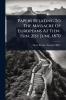 Papers Relating To The Massacre Of Europeans At Tien-tsin 21st June 1870
