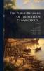 Public Records Of The State Of Connecticut ...