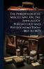 Phrenological Miscellany Or The Annuals Of Phrenology And Physiognomy From 1865 To 1873
