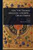 Ven. Viri Thomae Malleoli A Kempis ... Opera Omnia