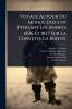 Voyage Autour Du Monde ExÃ(c)cutÃ(c) Pendant Les AnnÃ(c)es 1836 Et 1837 Sur La Corvette La BonitÃ(c)