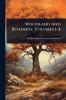 Woodland And Roadside Volumes 1-4