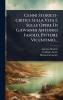 Cenni Storico-critici Sulla Vita E Sulle Opere Di Giovanni Antonio Fasolo Pittore Vicentinio...
