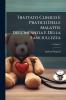 Trattato Clinico E Pratico Delle Malattie Dell'infanzia E Della Fanciullezza