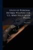 Study of Personal Defense Weapons for U.S. Army Helicopter Pilots