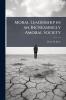 Moral Leadership in an Increasingly Amoral Society