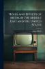 Roles and Effects of Media in the Middle East and the United States