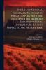 The Life of General Garibaldi Tr. From His Private Papers; With the History of His Splendid Exploits in Rome Lombardy Sicily and Naples to the Present Time