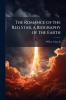 The Romance of the Red Star a Biography of the Earth